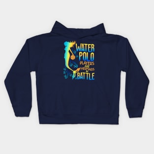 Water Polo Players Are Mermaids In Battle Kids Hoodie